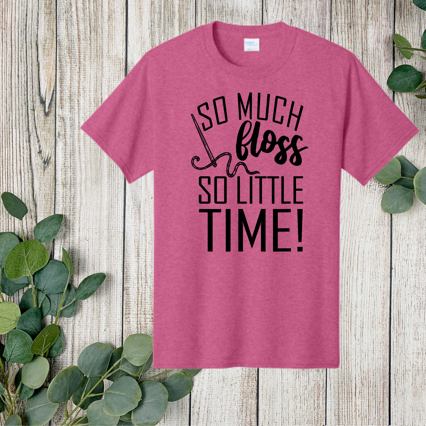 So Much Floss so Little Time