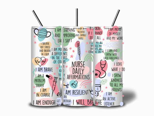 Nurse Daily Affirmations 20 oz Tumbler